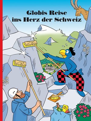 cover image of Globis Reise ins Herz der Schweiz